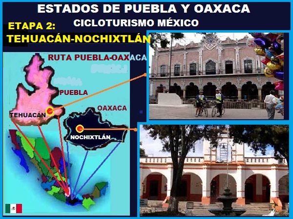 Mapa de ubicación de los Estados de Puebla y Oaxaca y de las ciudades de Tehuacán y Nochixtlán