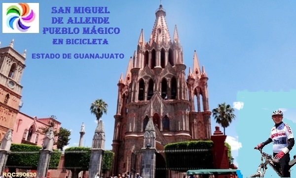 San Miguel de Allende Pueblo Mágico en bicicleta, Estado de Guanajuato, México