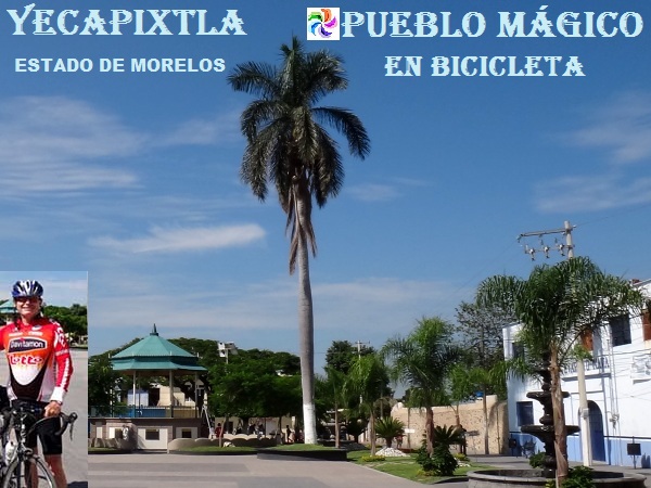 Yecapixtla Pueblo Mágico en bicicleta Estado de Morelos