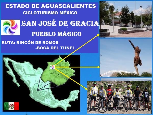 Mapa de ubicación de San José de Gracia Pueblo Mágico del Estado de Aguascalientes. Ruta cicloturista Rincón de Romos-Boca del Túnel
