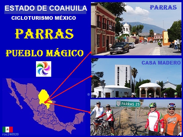 Mapa de ubicación del Estado de Coahuila y Parras Pueblo Mágico. Cicloturismo México