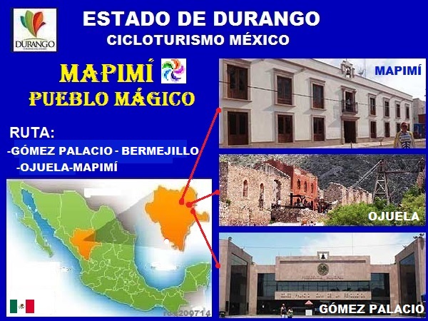 Mapa de ubicación de Gómez Palacio, Ojuela y Mapimí Pueblo Mágico Estado de Durango