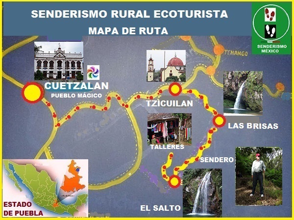 Mapa de ruta y ubicación de Cuetzalan Pueblo Mágico-Tzicuilan-Cascada Las Brisas-Cascada El Salto y Talleres de telas y cera. Estado de Puebla. Senderismo México