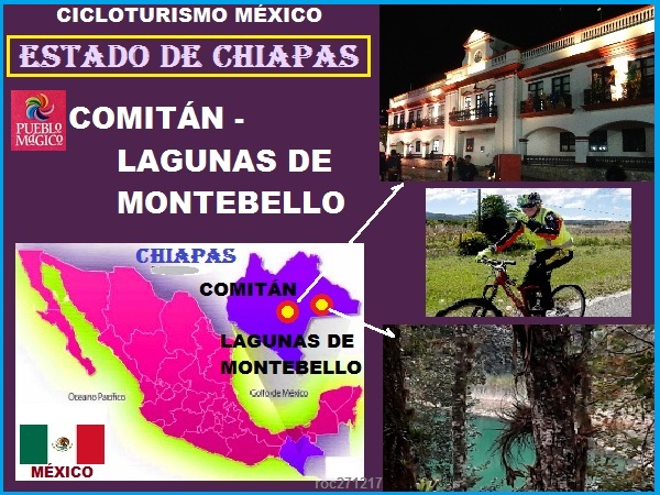 Ubicación geofráfica de Comitán y Lagunas de Motebello, estado de Chiapas. Cicloturismo México