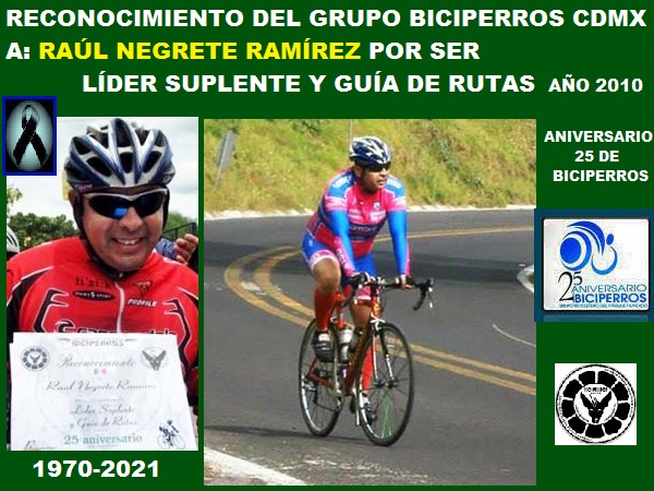 Reconocimiento del Grupo Biciperros a Raúl Negrete Ramírez como Líder Suplente y Guía de Rutas, año 2010 en el aniversario de 25 años del Grupo