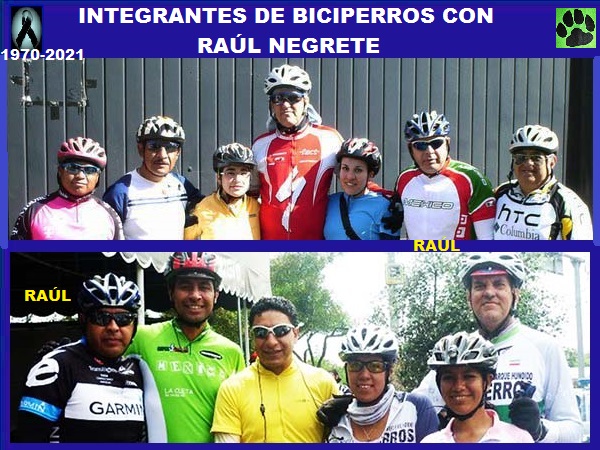 Varios integrantes de biciperros con Raúl Negrete QEPD, (1970-2021)