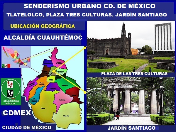 Senderismo urbano Plaza de las Tres Culturas y Jardín Santiago, Nonoalco-Tlatelolco, Alcaldía Cuauhtémoc, Ciudad de México
