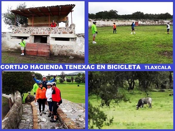 Cortijo Hacienda Teneac y cicloturistas MTB. Estado de Tlaxcala