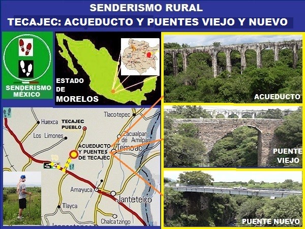 Senderismo rural por el campo y vista del acueducto y del puente viejo y puente nuevo de Tecajec, Municipio de Yecapixtla, Estado de Morelos