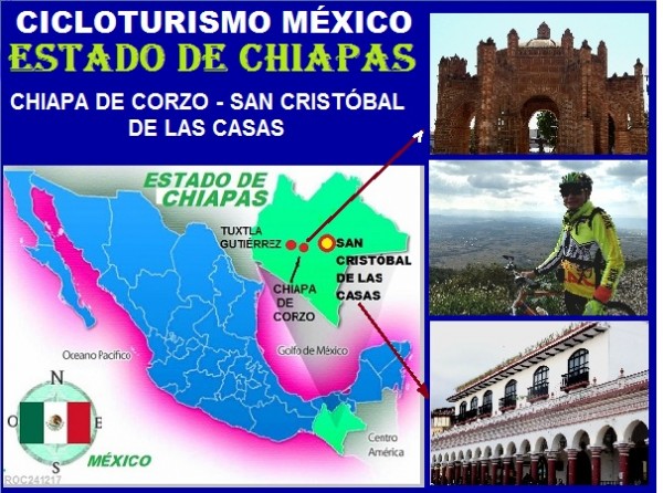 Cicloturismo México, estado de Chiapas. Chapa de Corzo y San Cristóbal de las Casas 2017
