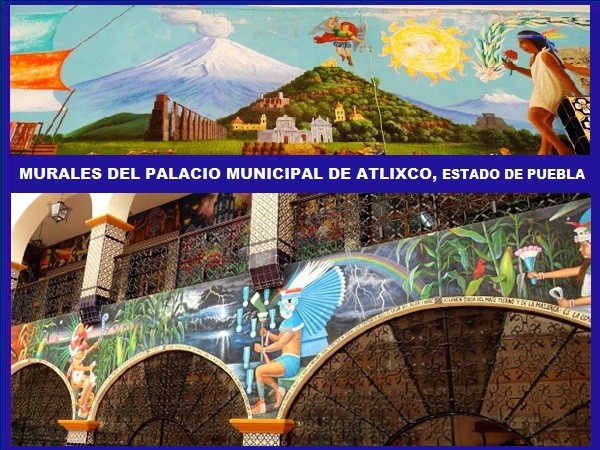 Murales del interior del Palacio Municipal de Atlixco Pueblo Mágico, Estado de Puebla. Senderismo México.